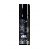 Гель для массажа ORGIE Sexy Vibe High Voltage с эффектом вибрации - 15 мл. - ORGIE - купить с доставкой в Ульяновске