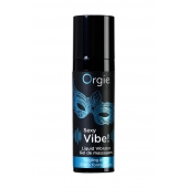 Гель для массажа ORGIE Sexy Vibe Liquid Vibrator с эффектом вибрации - 15 мл. - ORGIE - купить с доставкой в Ульяновске