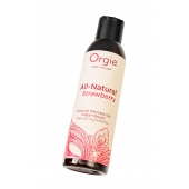 Интимный гель на водной основе All-Natural Strawberry с ароматом клубники - 150 мл. - ORGIE - купить с доставкой в Ульяновске