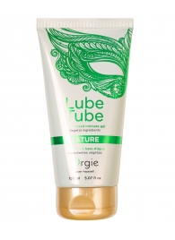 Интимный гель на водной основе Lube Tube Nature - 150 мл. - ORGIE - купить с доставкой в Ульяновске