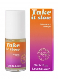 Пролонгирующий гель для мужчин Take It Slow - 30 мл. - Love to Love - купить с доставкой в Ульяновске