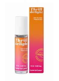 Возбуждающий гель Thrill Delight - 10 мл. - Love to Love - купить с доставкой в Ульяновске